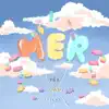 M.E.R (Mê Em Rồi) - Single album lyrics, reviews, download