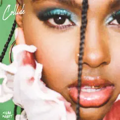 Collide - Single by Tiana Major9 album reviews, ratings, credits
