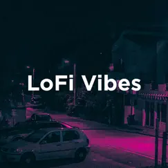 Lofi Vibes by Lofi Sleep Chill & Study, Lofi Hip-Hop Beats & Lo-Fi Beats album reviews, ratings, credits