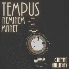 Tempus Neminem Manet - EP by Cheyne Halliday album reviews, ratings, credits