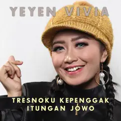 Tresnoku Kepenggak Itungan Jowo Song Lyrics