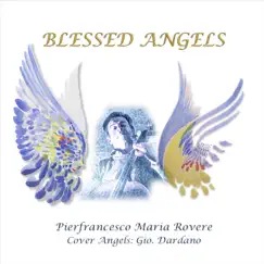 Blessed Angels by Pierfrancesco Maria Rovere album reviews, ratings, credits