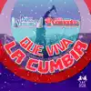 Que Viva la Cumbia - Single album lyrics, reviews, download