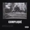 COMPLIQUÉ - Single album lyrics, reviews, download