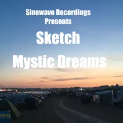 Mystic Dreams - Single by Sketch album reviews, ratings, credits