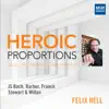 Heroic Proportions - Selected Works for Organ album lyrics, reviews, download