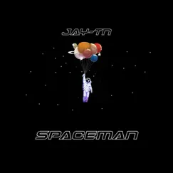 Spaceman - Single by JAY-TN album reviews, ratings, credits