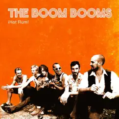 Hot Rum! by The Boom Booms album reviews, ratings, credits