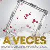 A Veces - Single album lyrics, reviews, download