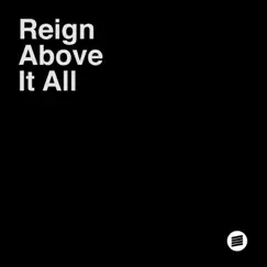 Reign Above It All (Live) Song Lyrics
