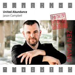 Zen Piano - United Abundance by Jason Campbell album reviews, ratings, credits