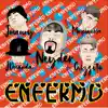 Enfermo (feat. Marcianeke, Jmaury, Crizzito & JDManda) - Single album lyrics, reviews, download