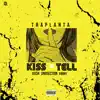 Kiss + Tell (feat. dndSection, KA$H & Folabi Xan) - Single album lyrics, reviews, download