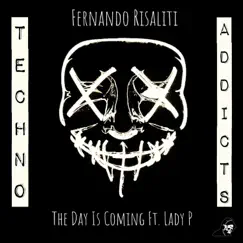 The Day Is Coming Ft. Lady P. - Single by Fernando Risaliti album reviews, ratings, credits