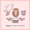 Fading State (feat. Nahko & Trevor Hall) - Single album lyrics, reviews, download