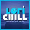 LoFi Hip Hop Beats To Chill Study & Relax album lyrics, reviews, download