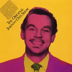 The Original Johnny Otis Show by Johnny Otis album reviews, ratings, credits