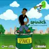 Spinach (feat. Lil Mop Top) - Single album lyrics, reviews, download