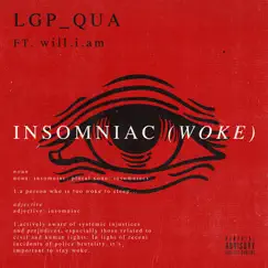 INSOMNIAC (woke) [feat. will.i.am] - Single by LGP_QUA album reviews, ratings, credits