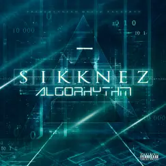 Algorhythm by Sikknez album reviews, ratings, credits