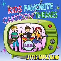Kids Favorite Cartoon Themes by Little Apple Band album reviews, ratings, credits