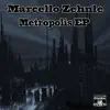 Metropolis - EP album lyrics, reviews, download