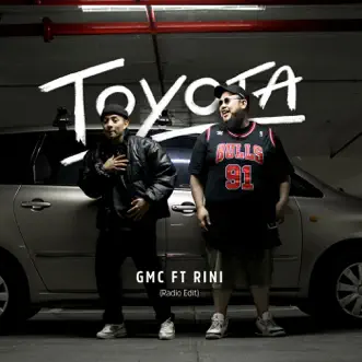 Toyota (Radio Edit) [feat. Rini] - Single by GMC album download