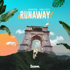 Runaway - Single by Madism & imallryt album reviews, ratings, credits