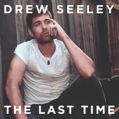 The Last Time - Single by Drew Seeley album reviews, ratings, credits