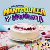 Mantequilla y Mermelada song lyrics