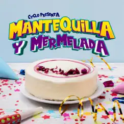 Mantequilla y Mermelada Song Lyrics