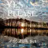 Yes Please - Single album lyrics, reviews, download