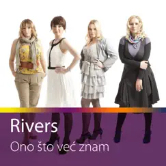 Ono Što Već Znam - Single by Rivers album reviews, ratings, credits