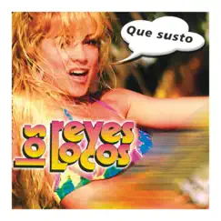 Que Susto by Los Reyes Locos album reviews, ratings, credits