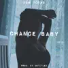 Chance Baby song lyrics
