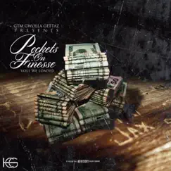 Pockets on Finesse Vol 1 We Loaded by Gtm Gwolla Gettaz album reviews, ratings, credits