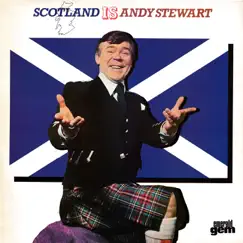 Scotland Is Andy Stewart by Andy Stewart album reviews, ratings, credits
