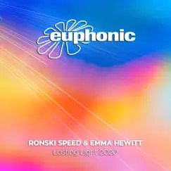 Lasting Light 2020 (Remixes) - EP by Ronski Speed & Emma Hewitt album reviews, ratings, credits