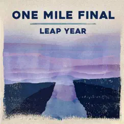 Leap Year by One Mile Final album reviews, ratings, credits