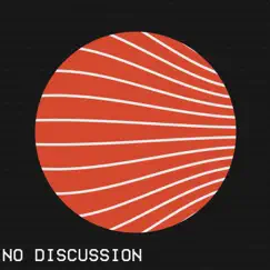 No Discussion (feat. oreilly.wav) Song Lyrics