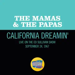 California Dreamin' (Live On The Ed Sullivan Show, December 11, 1966) Song Lyrics