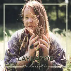 Nowhere Left to Go by Layla Zoe album reviews, ratings, credits