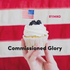 Commissioned Glory Song Lyrics