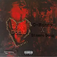 Love Don't - Single by Dinero Doug album reviews, ratings, credits