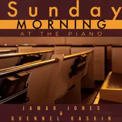 Sunday Morning at the Piano by Jamar Jones & Quennel Gaskin album reviews, ratings, credits