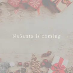 NaSanta Is Coming - Single by Ryota Nasako album reviews, ratings, credits