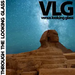 Through the Looking Glass by Venus Looking Glass album reviews, ratings, credits