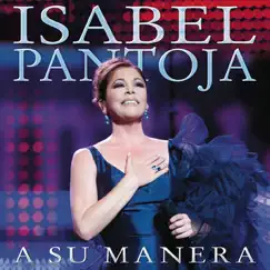 A Su Manera by Isabel Pantoja album reviews, ratings, credits