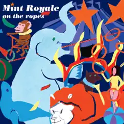 On the Ropes by Mint Royale album reviews, ratings, credits