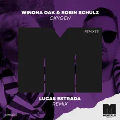 Oxygen (Lucas Estrada Remix) - Single by Winona Oak & Robin Schulz album reviews, ratings, credits